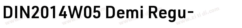 DIN2014W05 Demi Regu字体转换 DIN2014W05 Demi Regu字体转换